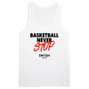 Débardeur Homme Blanc Noir Rouge - 100% Coton BIO🌱 - Basketball Never Stop