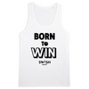 Débardeur Homme Blanc Noir - 100% Coton BIO🌱 - Born to Win