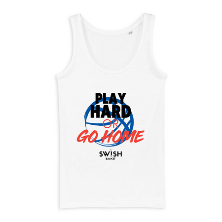 Débardeur Femme Blanc Noir Rouge Bleu - 100% Coton BIO🌱 - Play Hard or Go Home