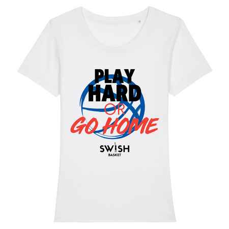T-Shirt Femme Blanc Noir Rouge Bleu - 100% Coton BIO🌱 - Play Hard or Go Home