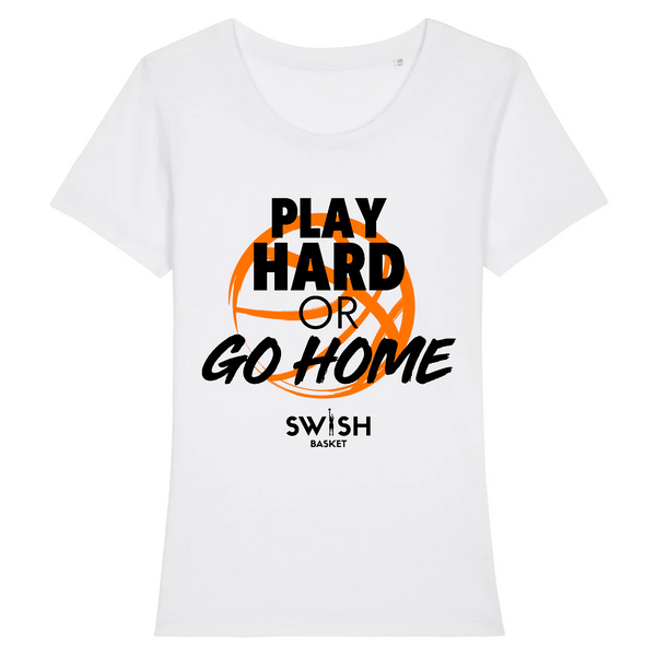 T-Shirt Femme Blanc Noir Orange - 100% Coton BIO🌱 - Play Hard or Go Home