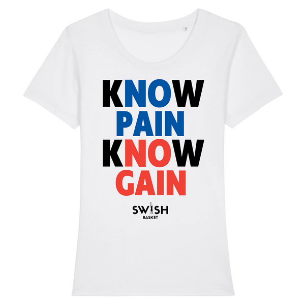 T-Shirt Femme Blanc Noir Bleu Rouge - 100% Coton BIO🌱 - Know Pain Know Gain
