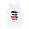 DÉBARDEUR FEMME - KNOW PAIN KNOW GAIN - 100% Coton BIO