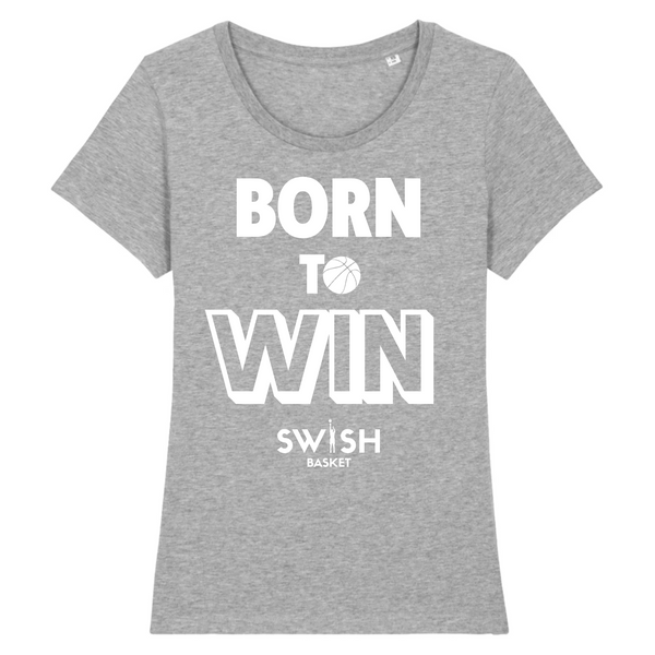 Tee Shirt Femme Gris Blanc - 100% Coton BIO🌱 - Born to Win