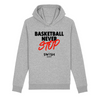Sweat Capuche Femme Gris Noir Rouge - Coton BIO🌱 - Basketball Never Stop