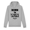 Sweat Capuche Homme Gris Noir - 100% Coton BIO🌱 - Born to Win