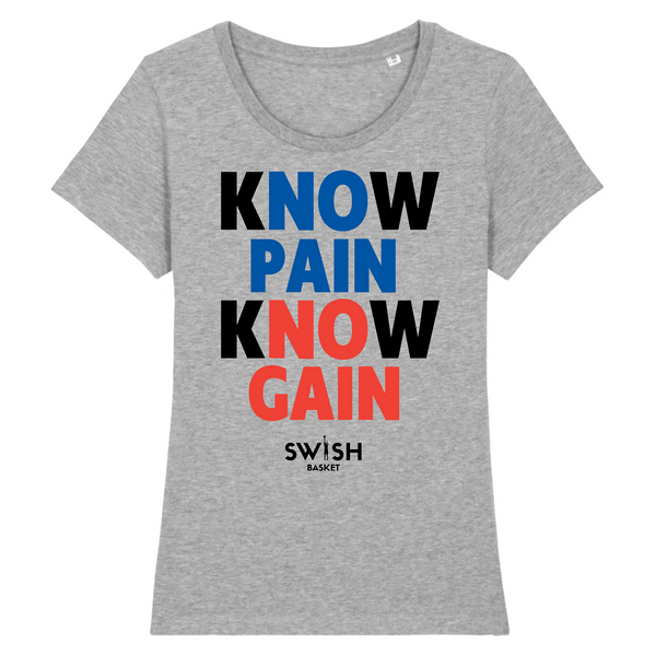 Tee Shirt Femme Gris Noir Bleu Rouge - 100% Coton BIO🌱 - Know Pain Know Gain