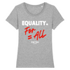Tee Shirt Femme Gris Blanc Rouge - 100% Coton BIO🌱 - Equality For All