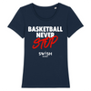 Tee Shirt Femme Marine Blanc Rouge - 100% Coton BIO🌱 - Basketball Never Stop