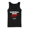 Débardeur Femme Noir Blanc Rouge - 100% Coton BIO🌱 - Basketball Never Stop
