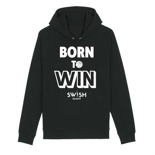 Sweat Capuche Homme Noir Blanc - Coton BIO🌱 - Born to Win