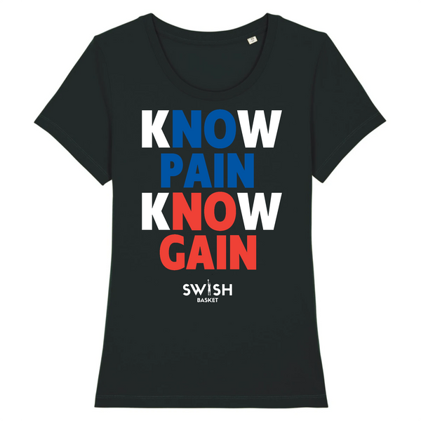 T-Shirt Femme Noir Blanc Bleu Rouge - 100% Coton BIO🌱 - Know Pain Know Gain