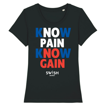 T-Shirt Femme Noir Bleu Blanc Rouge - 100% Coton BIO🌱 - Know Pain Know Gain