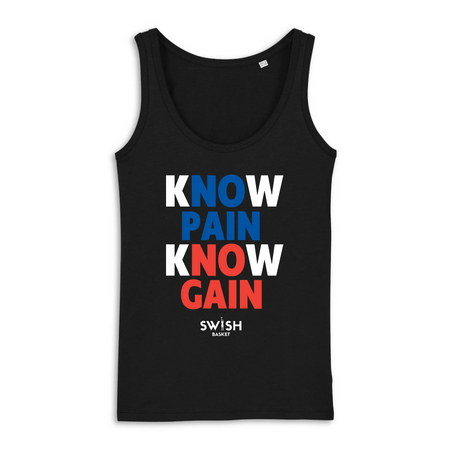 DÉBARDEUR FEMME - KNOW PAIN KNOW GAIN - 100% Coton BIO