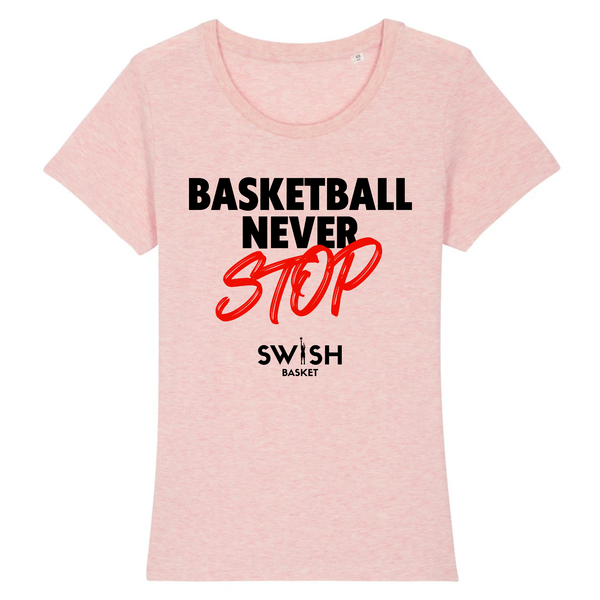 Tee Shirt Femme Rose Noir Rouge - 100% Coton BIO🌱 - Basketball Never Stop