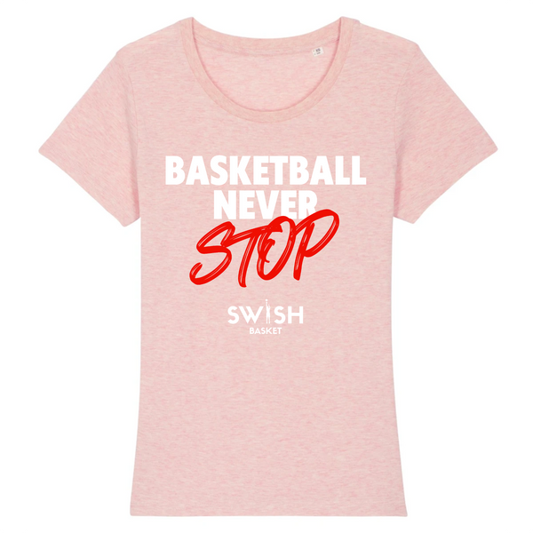 Teeshirt Femme Rose Blanc Rouge - 100% Coton BIO🌱 - Basketball Never Stop