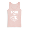 Débardeur Femme Rose Blanc - 100% Coton BIO🌱 - Born to Win
