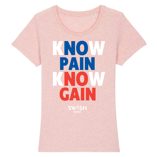 Tshirt Femme Rose Blanc Bleu Rouge - 100% Coton BIO🌱 - Know Pain Know Gain