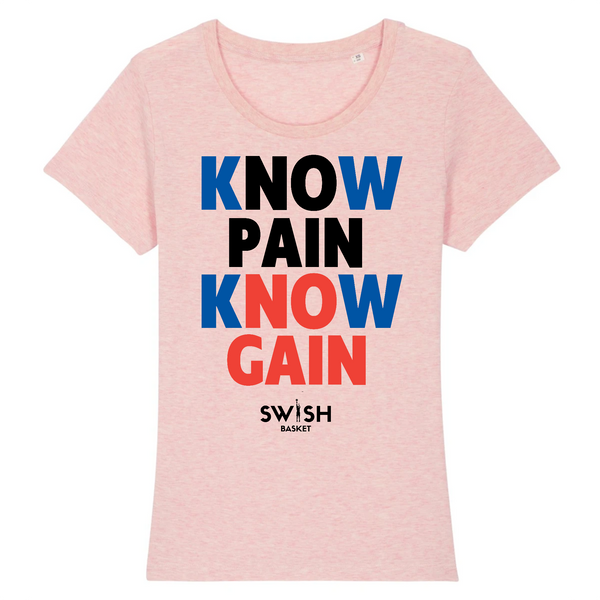 Teeshirt Femme Rose Bleu Noir Rouge - 100% Coton BIO🌱 - Know Pain Know Gain