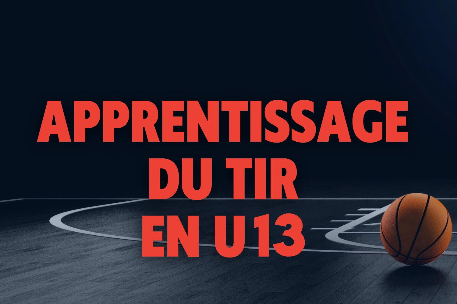 Formation Swish Basket apprentissage du tir en U13